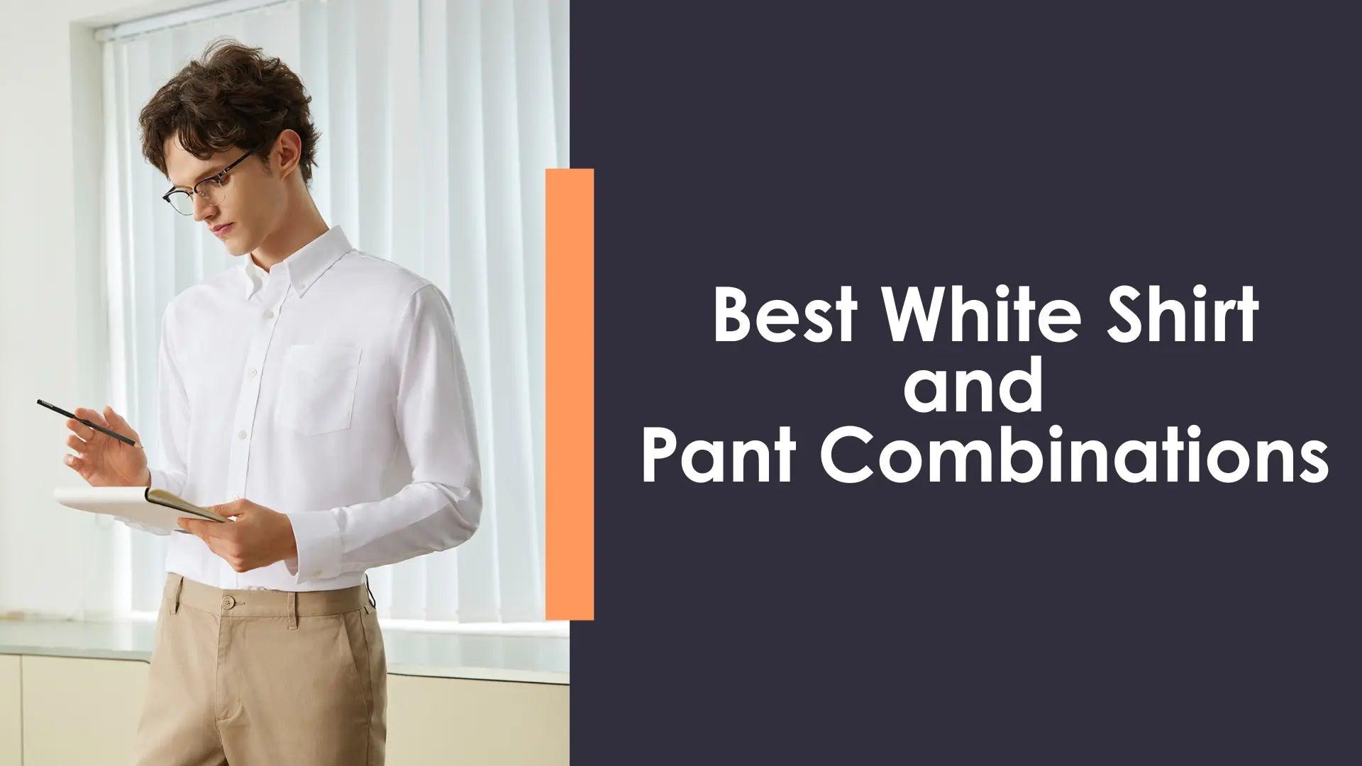 Best White Shirt and Pant Combinations - Giordano