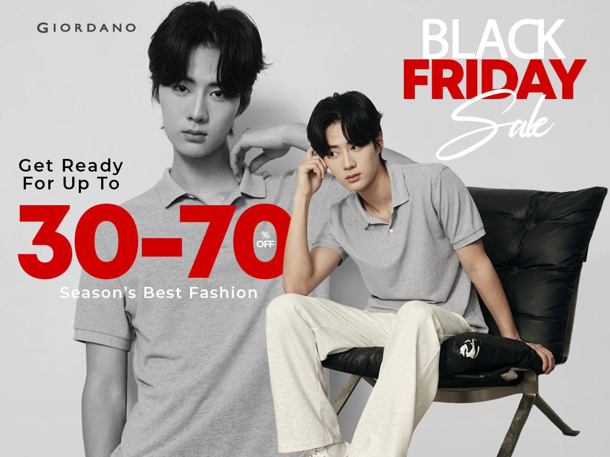 Giordano Black Friday Sale:  Get Ready for Up to 70% Off| the Season’s Best Fashion - Giordano