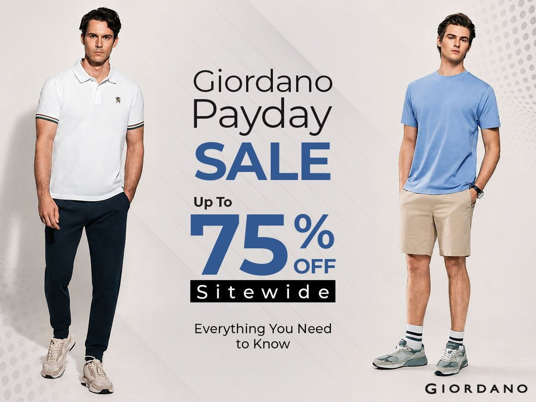 Giordano Payday Sale: Up to 75% Off Sitewide Everything You Need to Know - Giordano