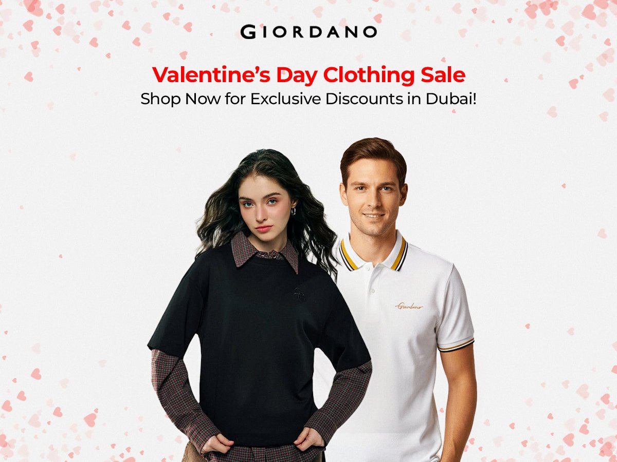 Valentine’s Day Clothing Sale | Shop Now for Exclusive Discounts in Dubai! - Giordano